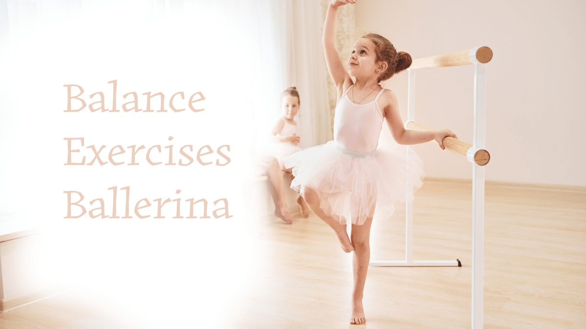 Balance Exercises to Practice for Your Little Ballerina - Stelle