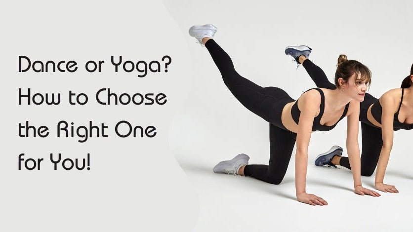 Dance or Yoga? How to Choose the Right One for You! - Stelle