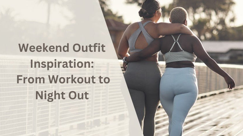 Weekend Outfit Inspiration: From Workout to Night Out - Stelle
