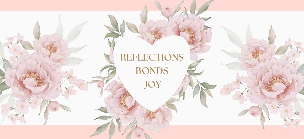 Reflections, Bonds, and Joy - Stelle